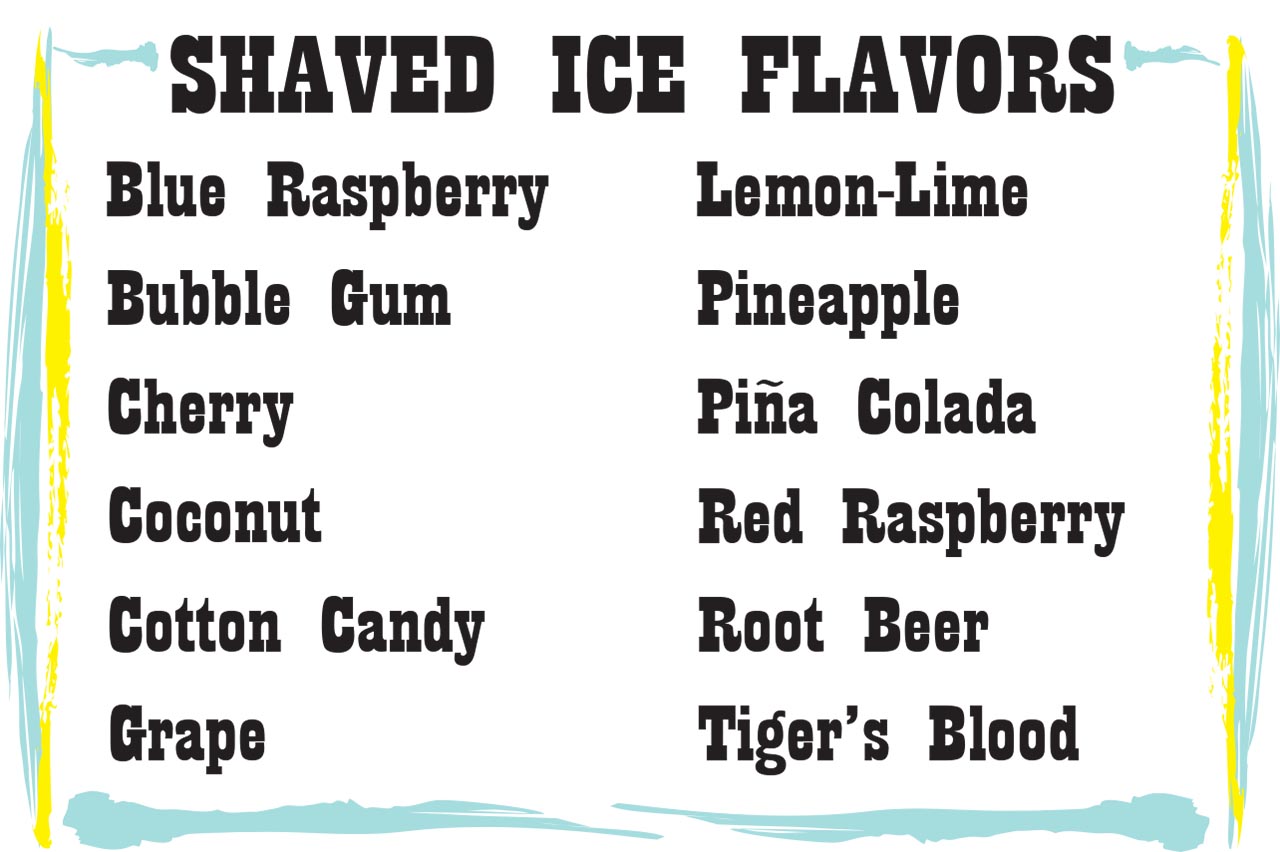 Image showing shaved ice flavors. Price for shaved ice is $4.50 or add sweetened condensed milk for another $0.50